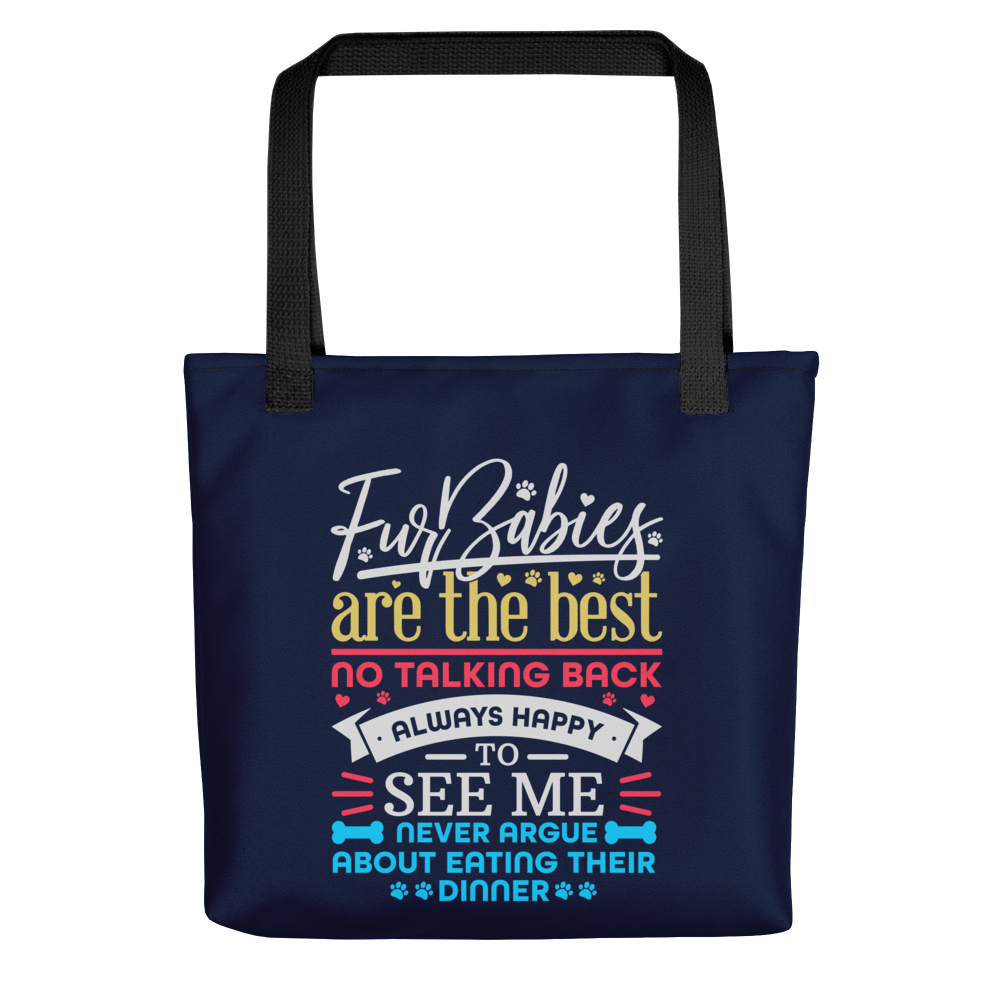 Dog Themed Tote Bags: Fur Babies are the Best – No Talking Back….