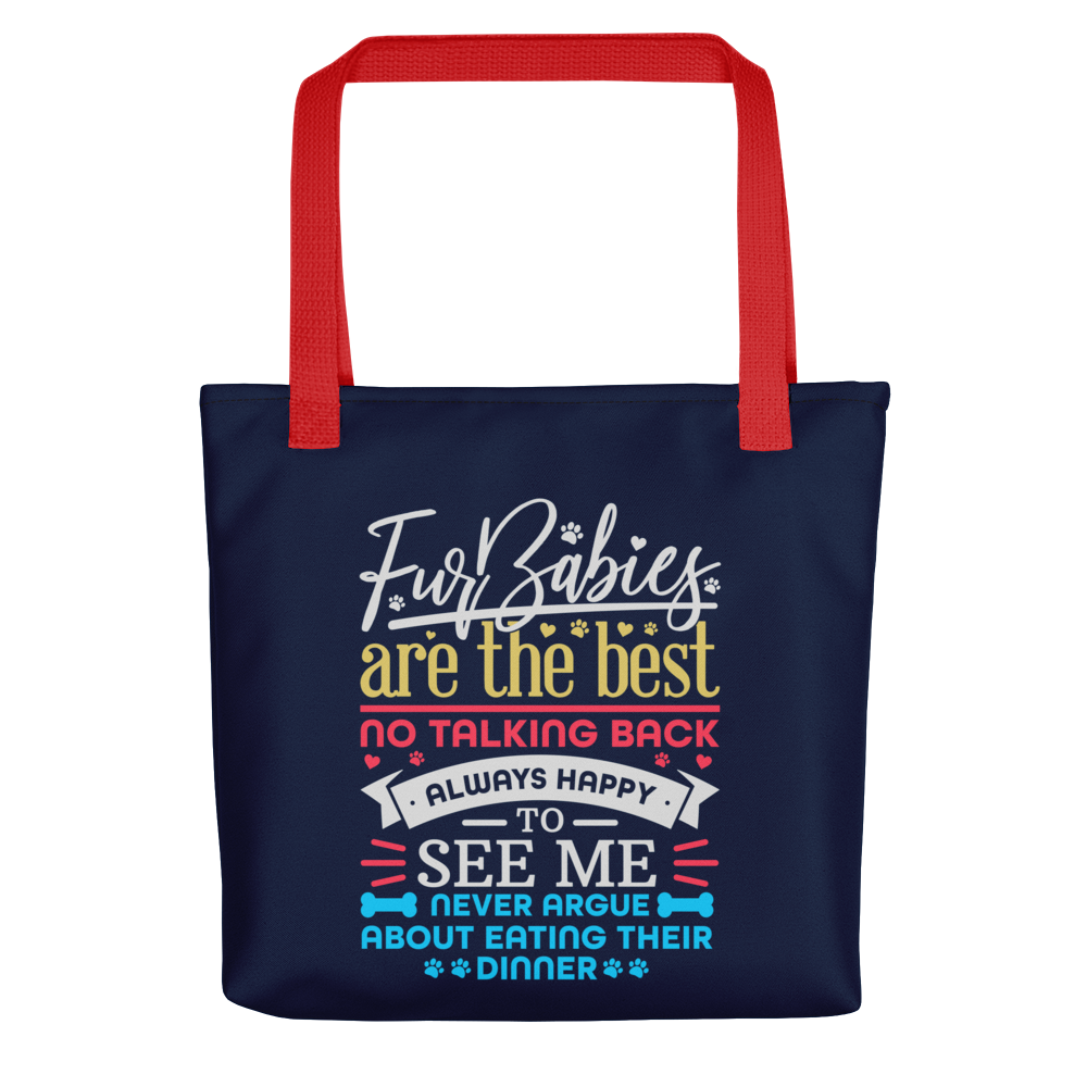 Dog Themed Tote Bags: Fur Babies are the Best – No Talking Back….